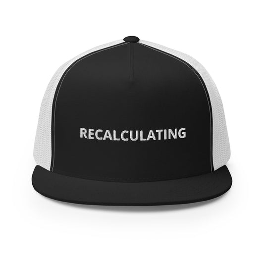 Trucker Cap RECALCULATING