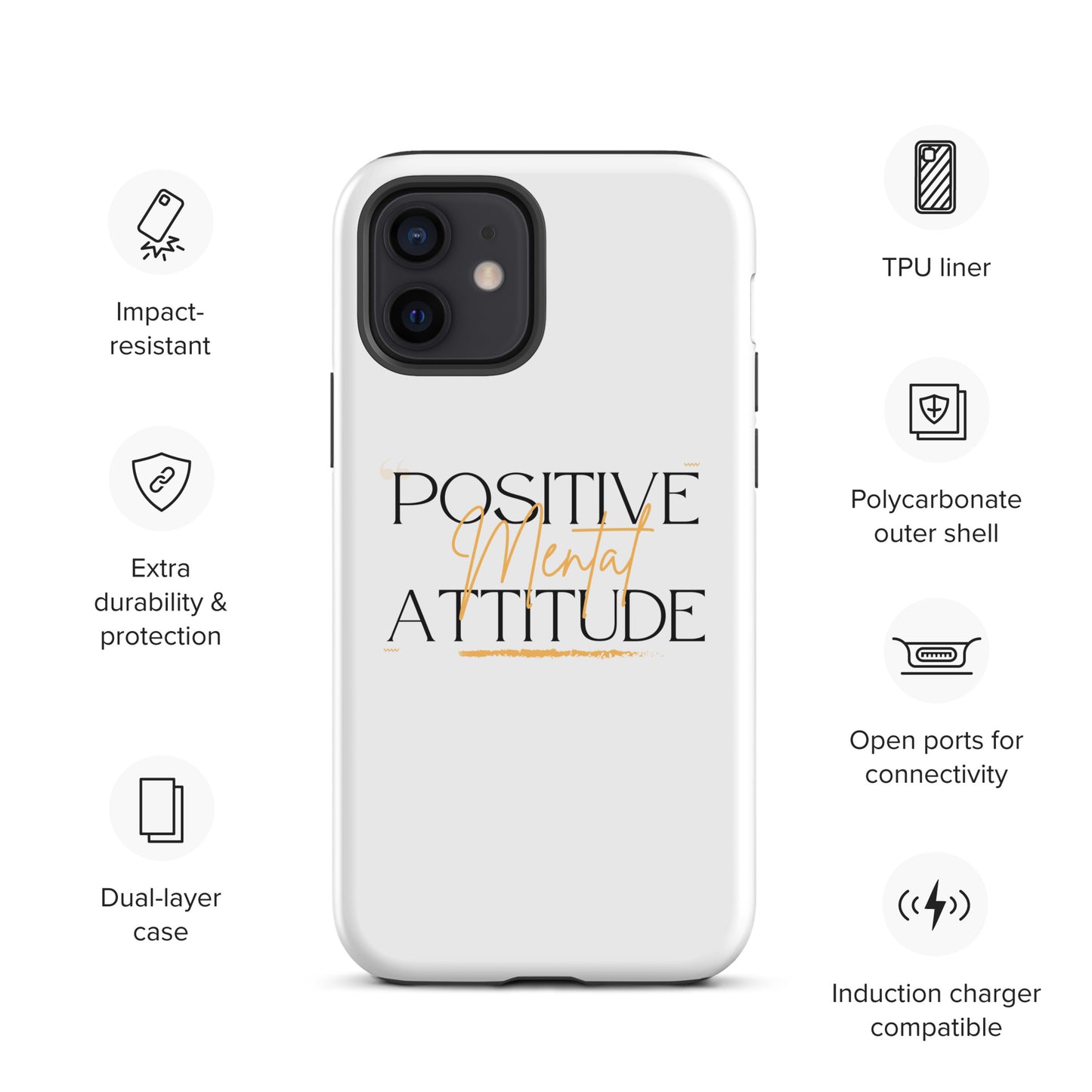 Positive Mental Attitude! Tough Case for iPhone®