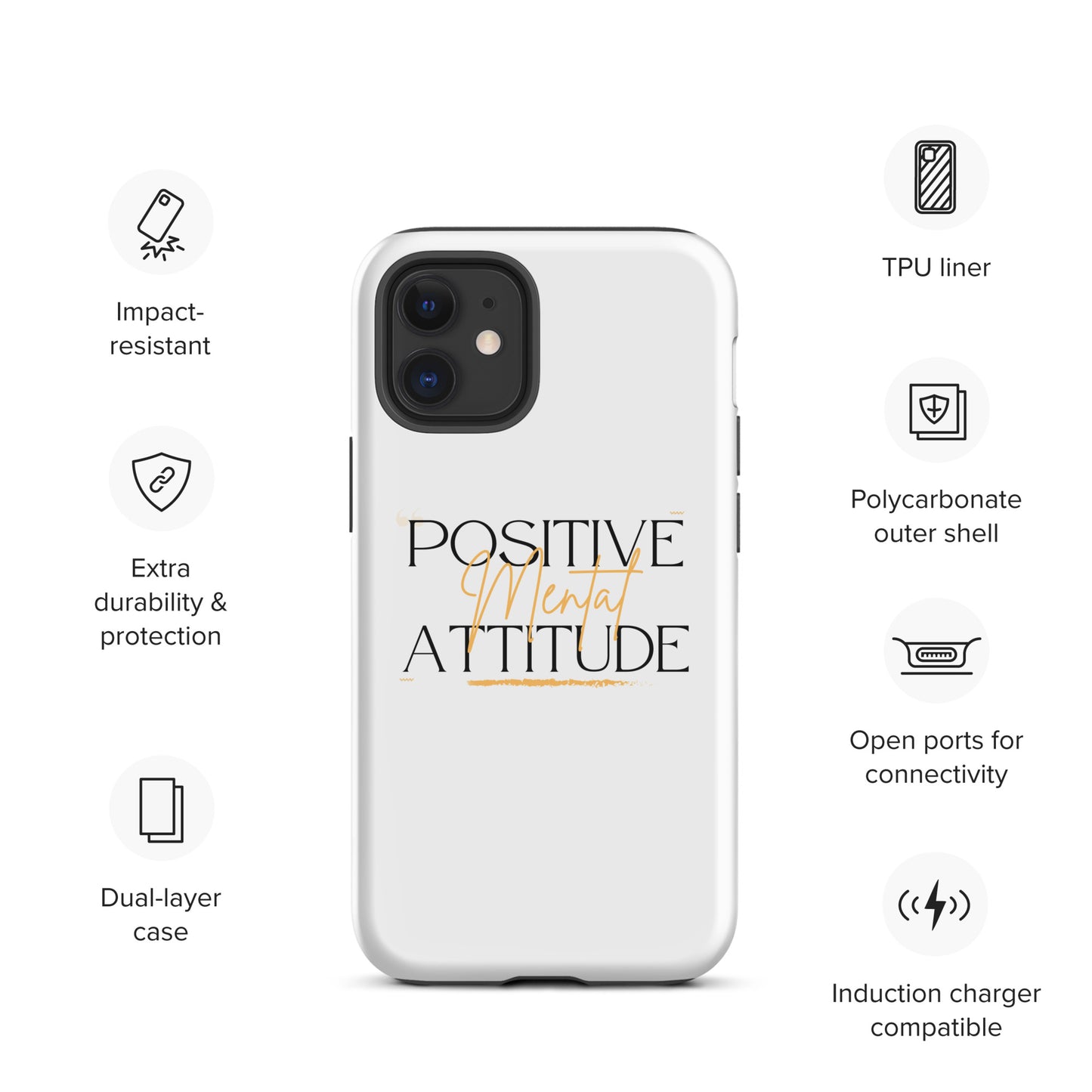 Positive Mental Attitude! Tough Case for iPhone®