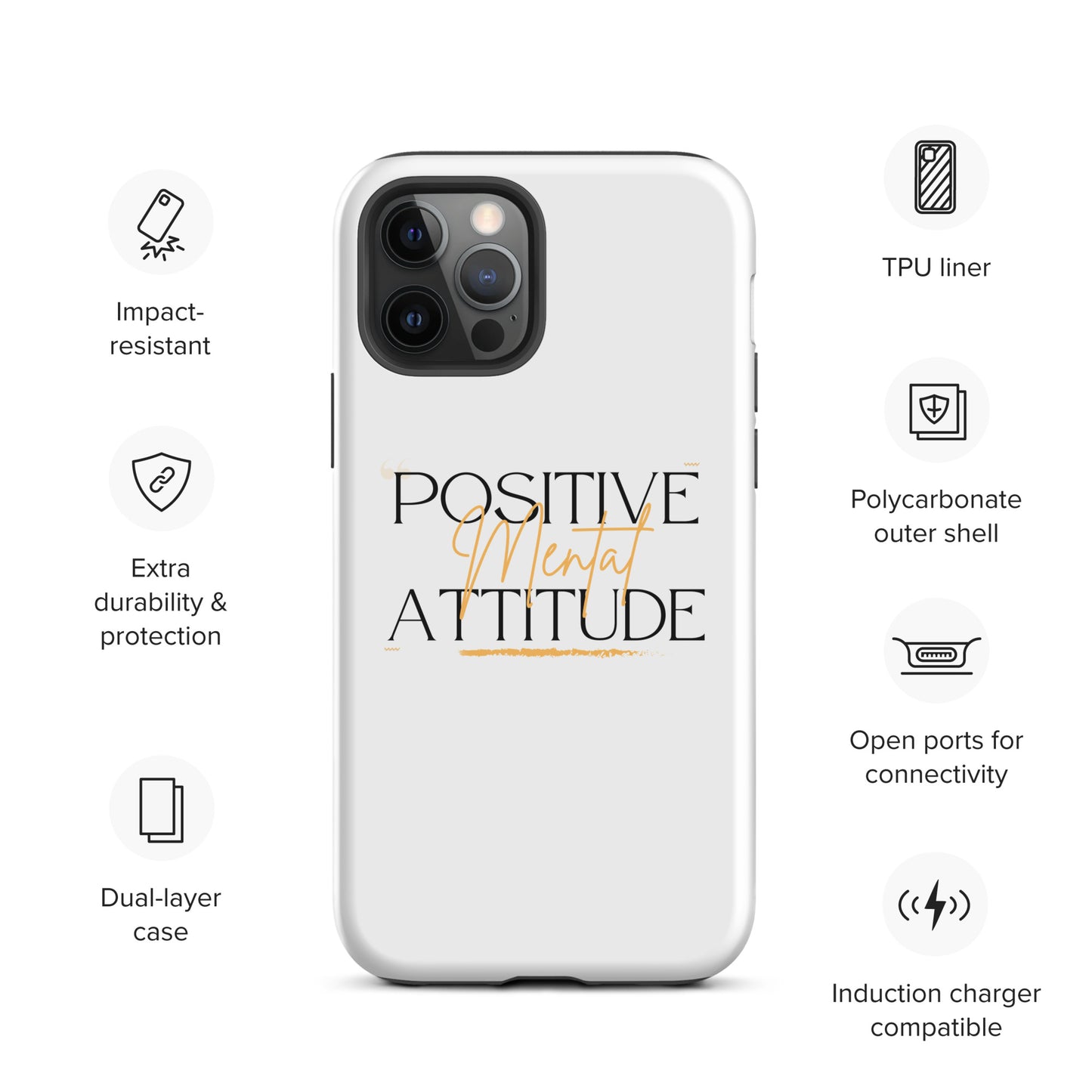 Positive Mental Attitude! Tough Case for iPhone®