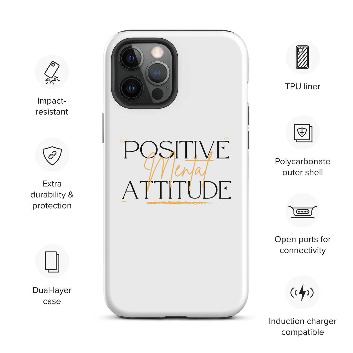 Positive Mental Attitude! Tough Case for iPhone®