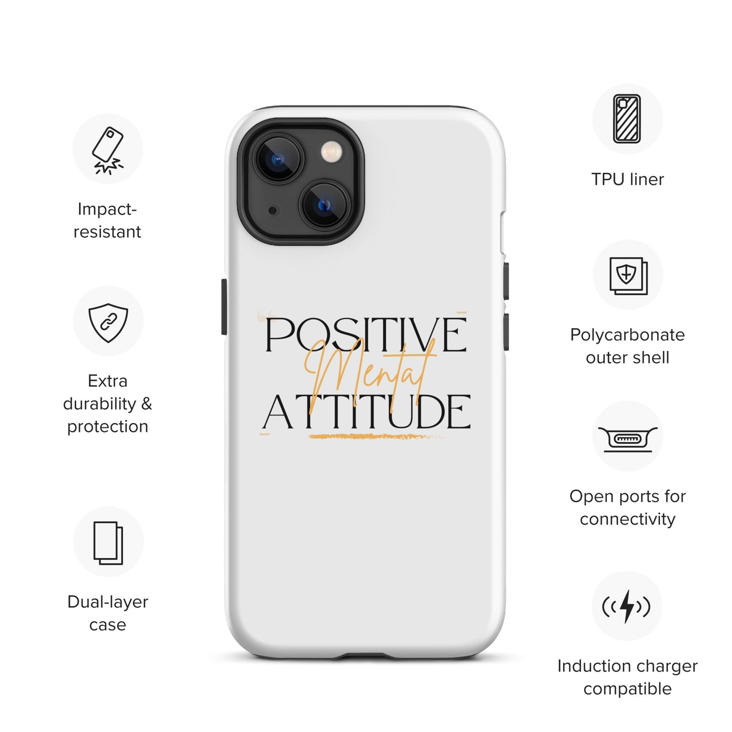 Positive Mental Attitude! Tough Case for iPhone®