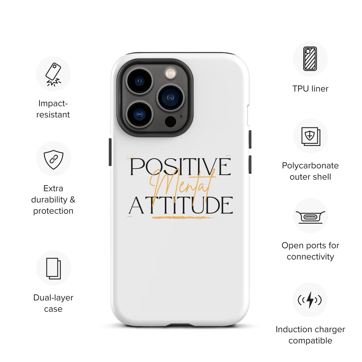 Positive Mental Attitude! Tough Case for iPhone®