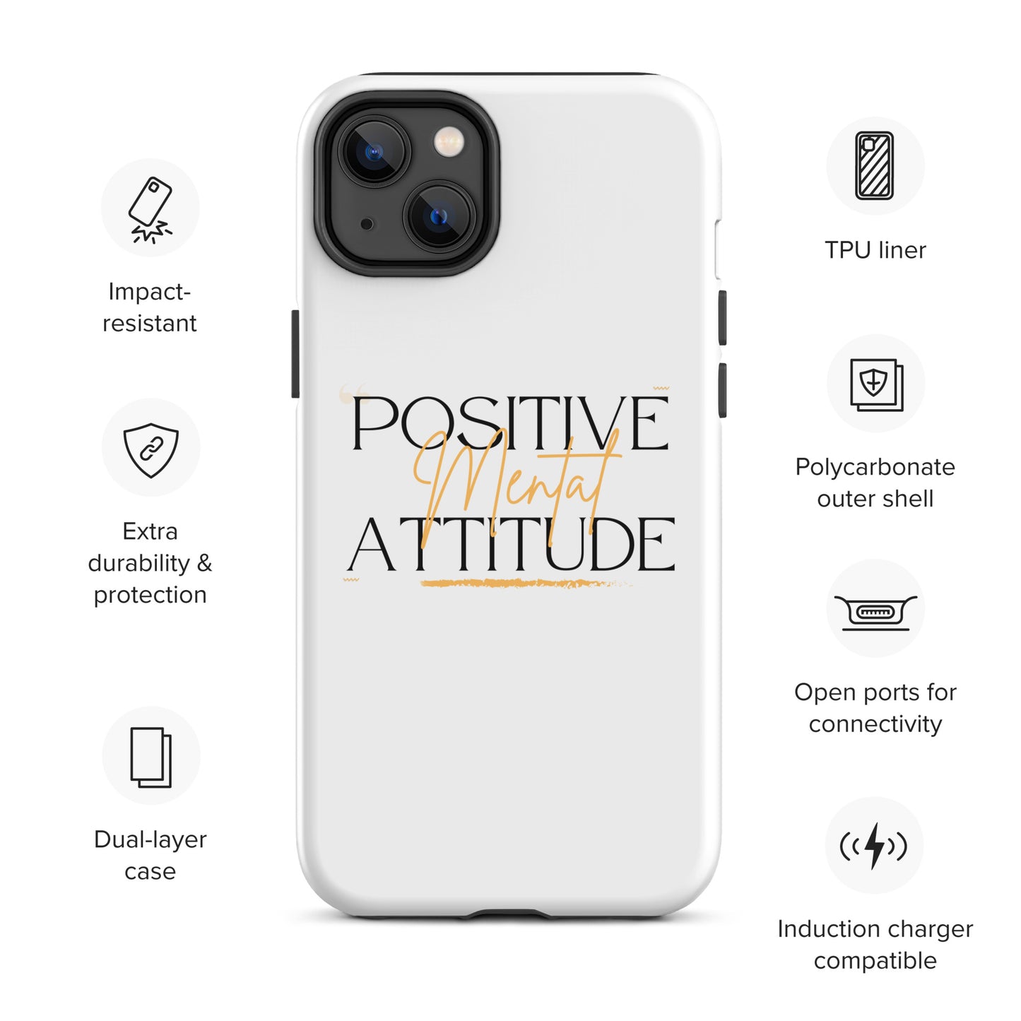 Positive Mental Attitude! Tough Case for iPhone®