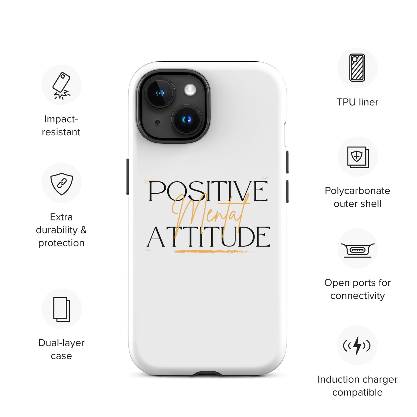 Positive Mental Attitude! Tough Case for iPhone®