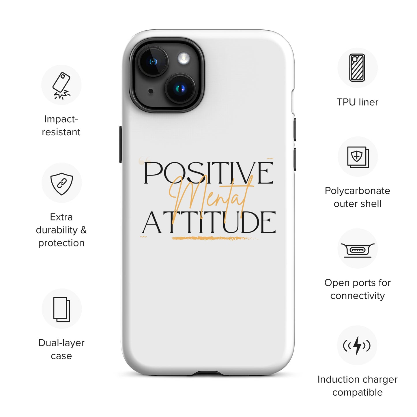 Positive Mental Attitude! Tough Case for iPhone®