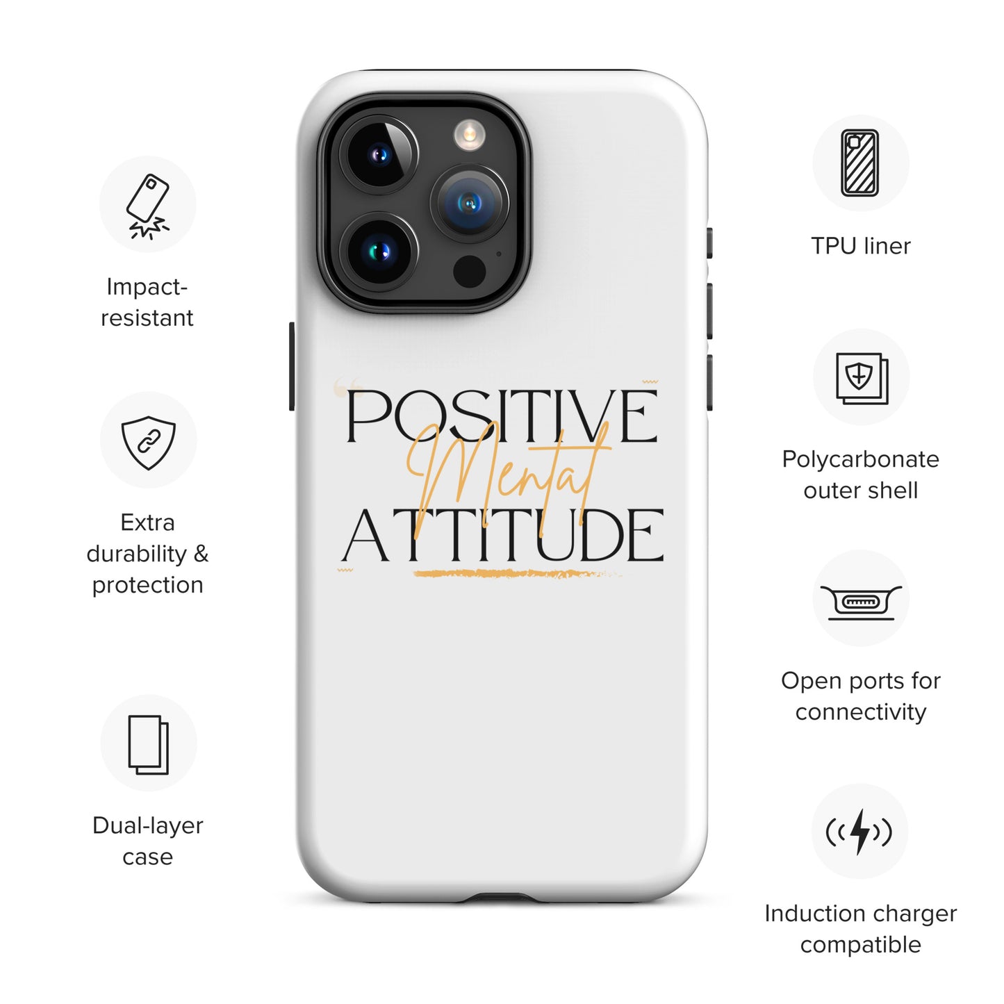 Positive Mental Attitude! Tough Case for iPhone®