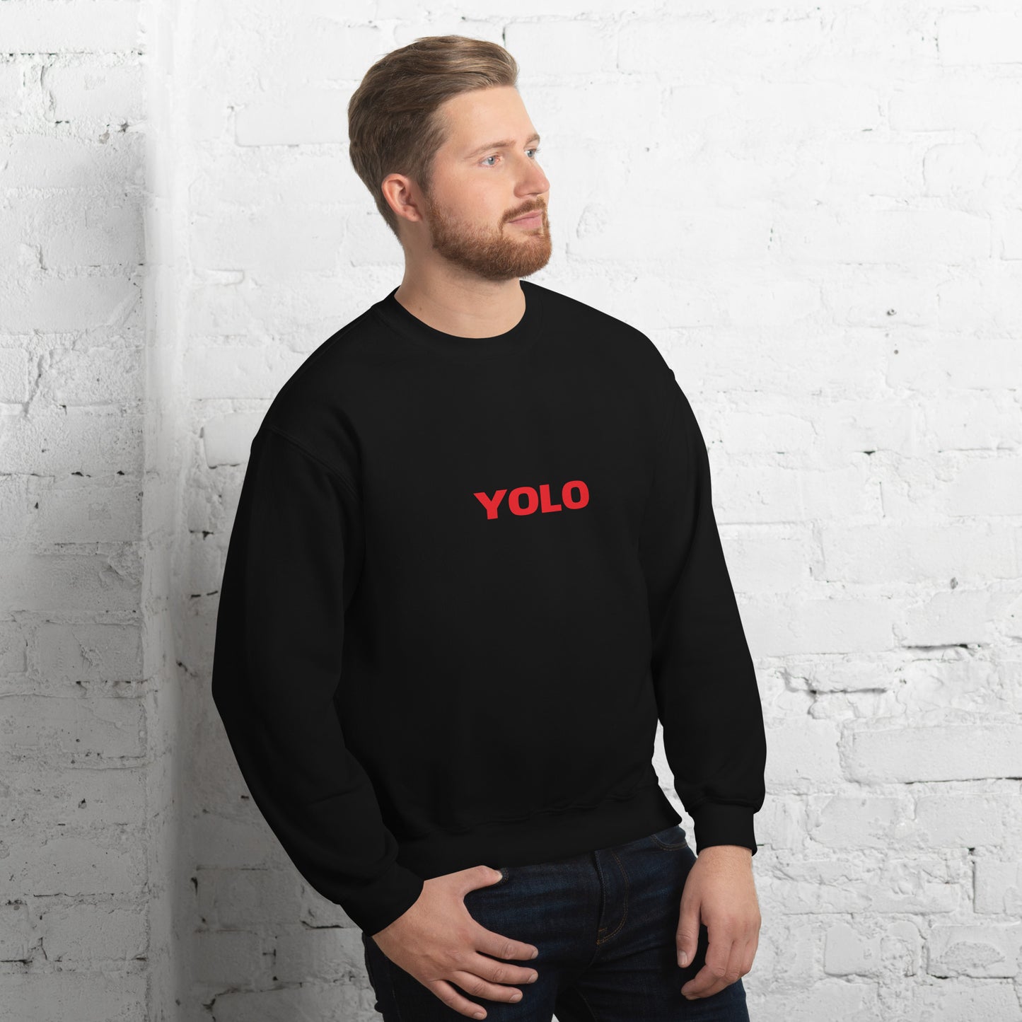 YOLO! You Only Live Once! Unisex Sweatshirt