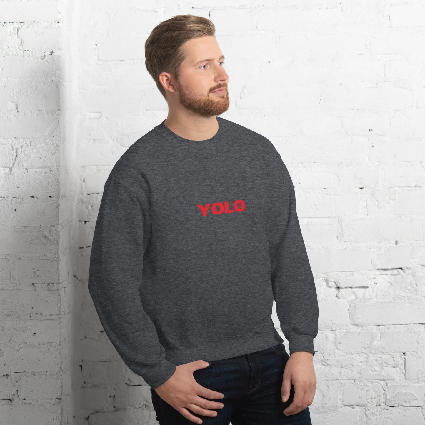 YOLO! You Only Live Once! Unisex Sweatshirt