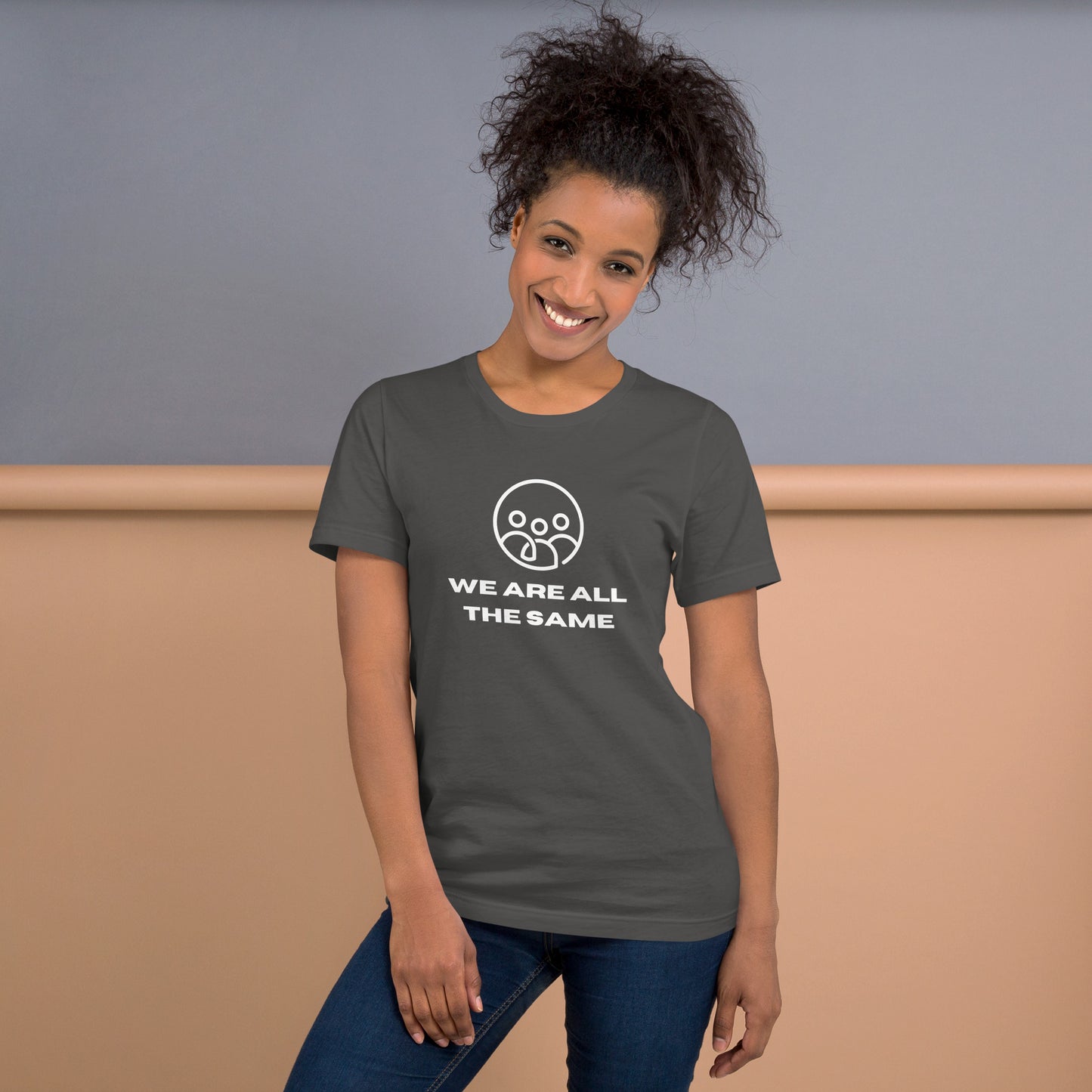 We Are ALL The Same! Unisex t-shirt