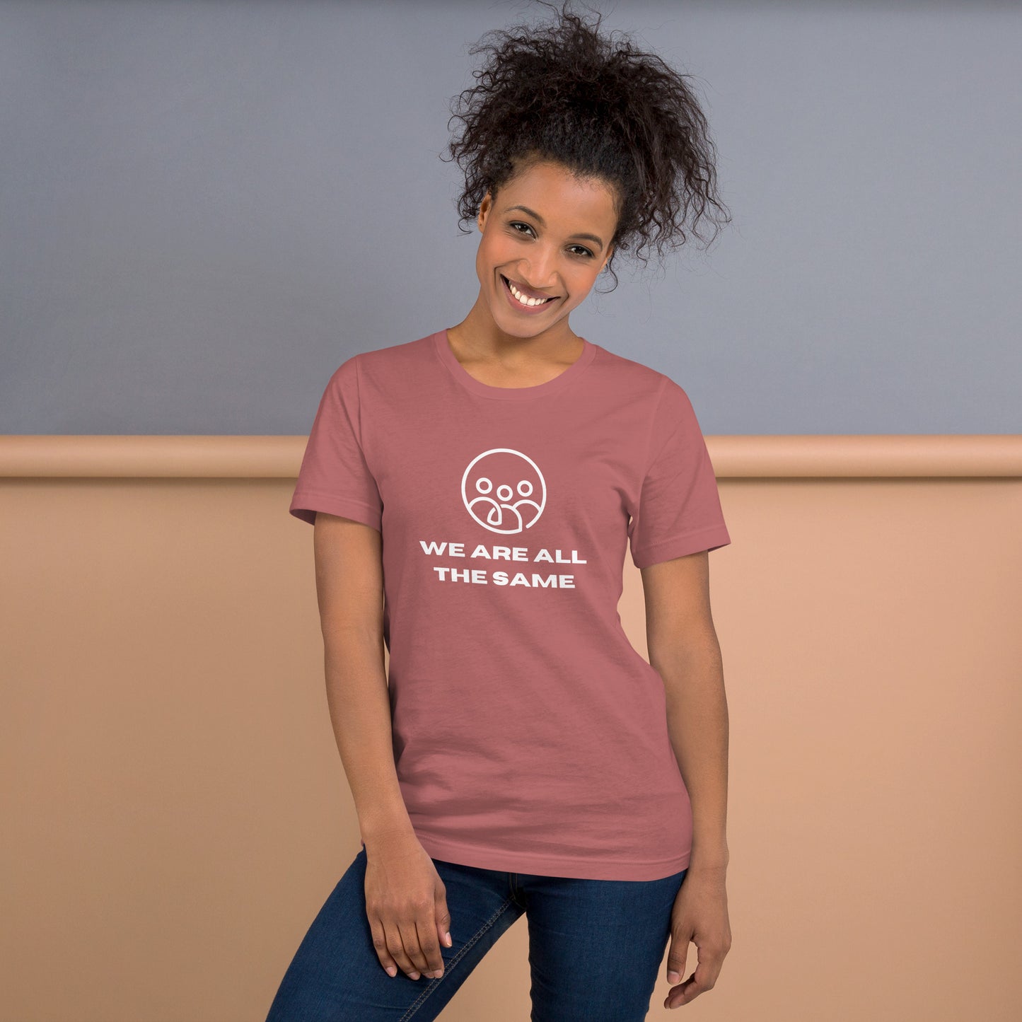 We Are ALL The Same! Unisex t-shirt