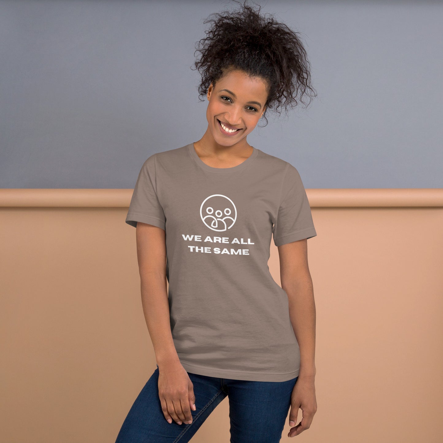 We Are ALL The Same! Unisex t-shirt